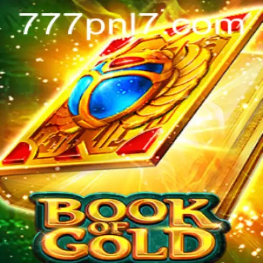 Exploring the Intriguing World of Book of Gold and Unlocking the Mysteries of 777pnl