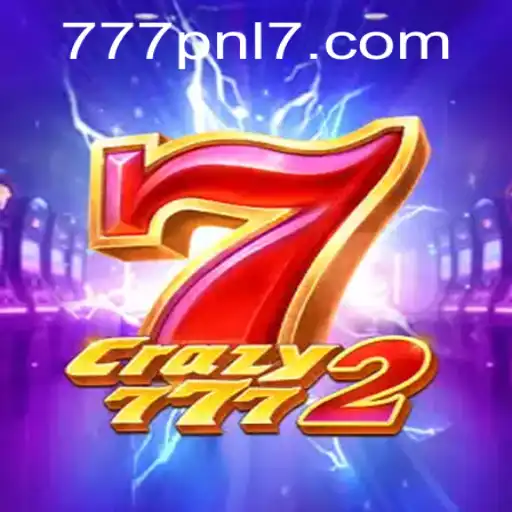 Discover the Excitement of Crazy7772 with 777pnl: A Unique Gaming Experience